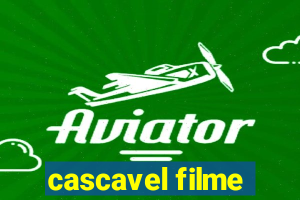 cascavel filme